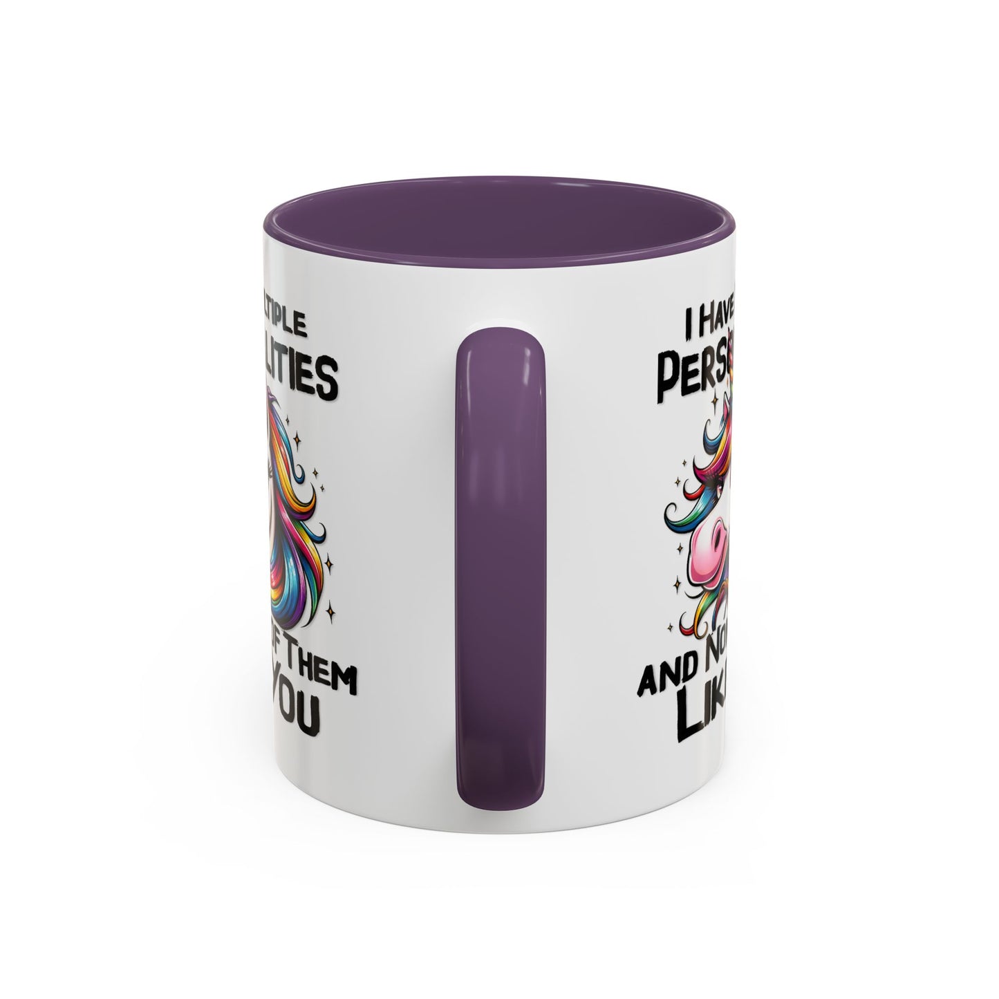 Humor Mug - I Have Multiple Personalities