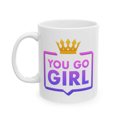 Motivation Mug - You Go Girl Crown