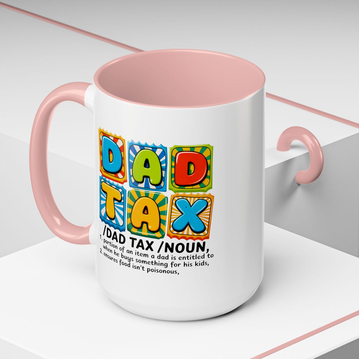 Father's Day Mug - Dad Tax