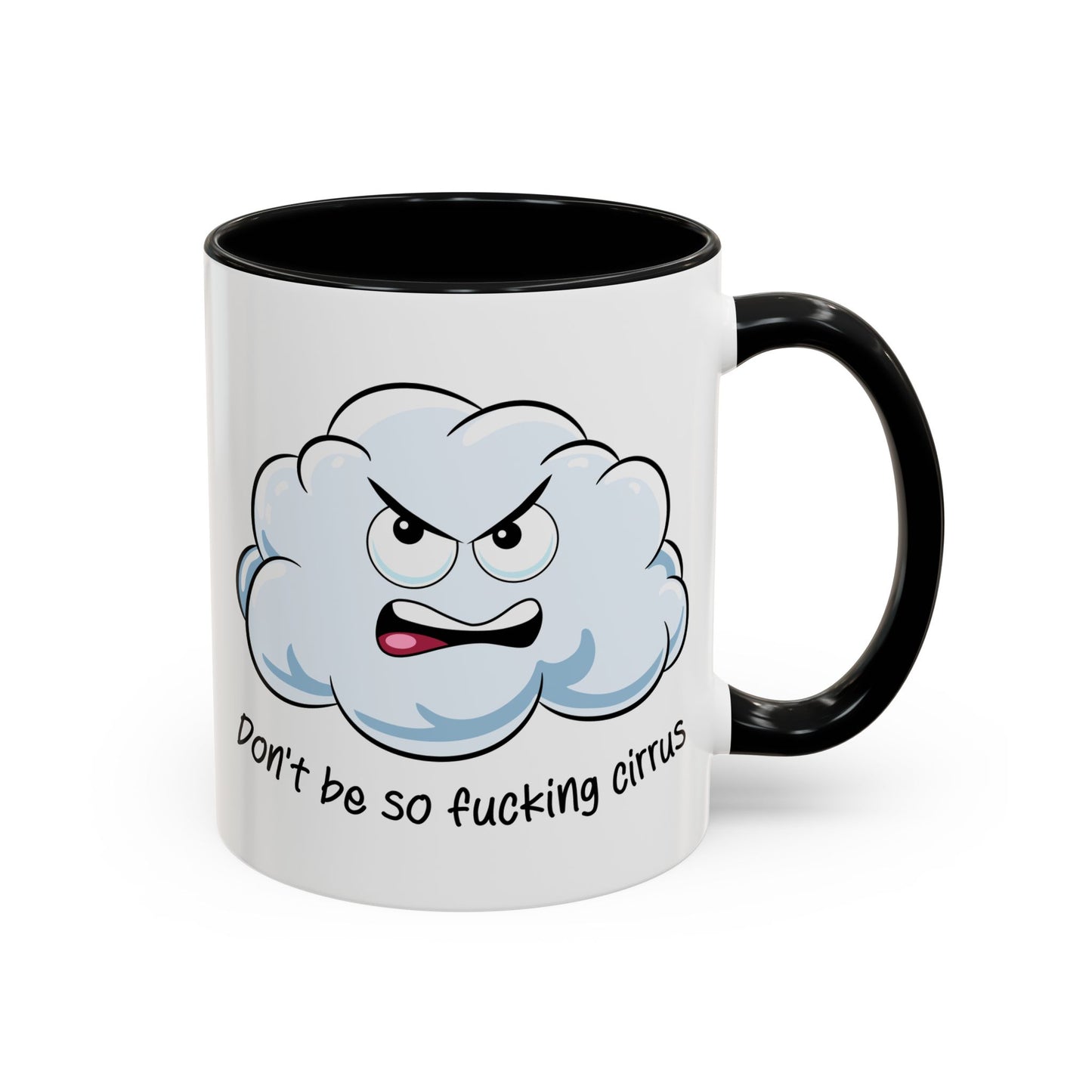 Adult Mug - Don't Be So Fucking Cirrus