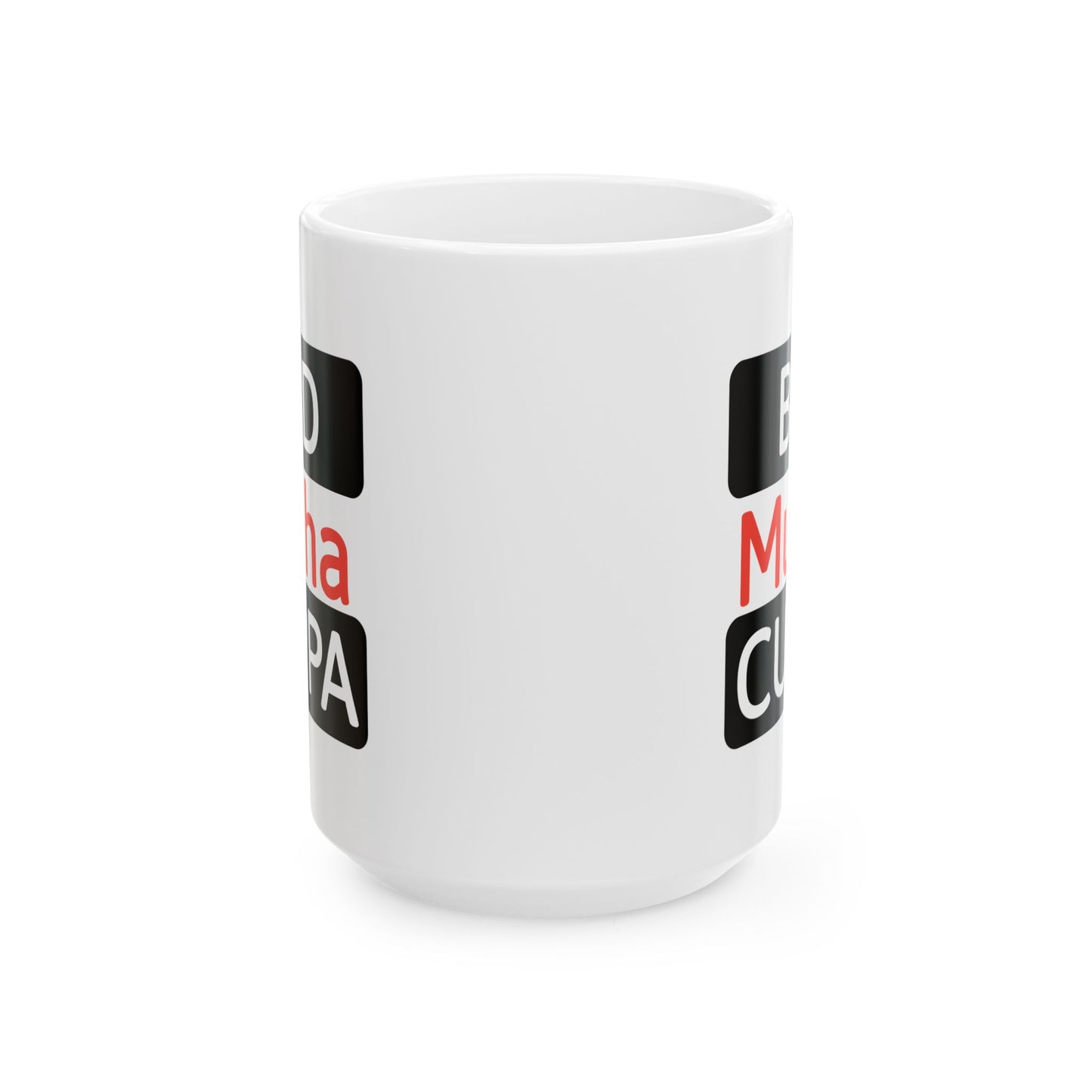 Humor Mug - Bad Mutha Cuppa