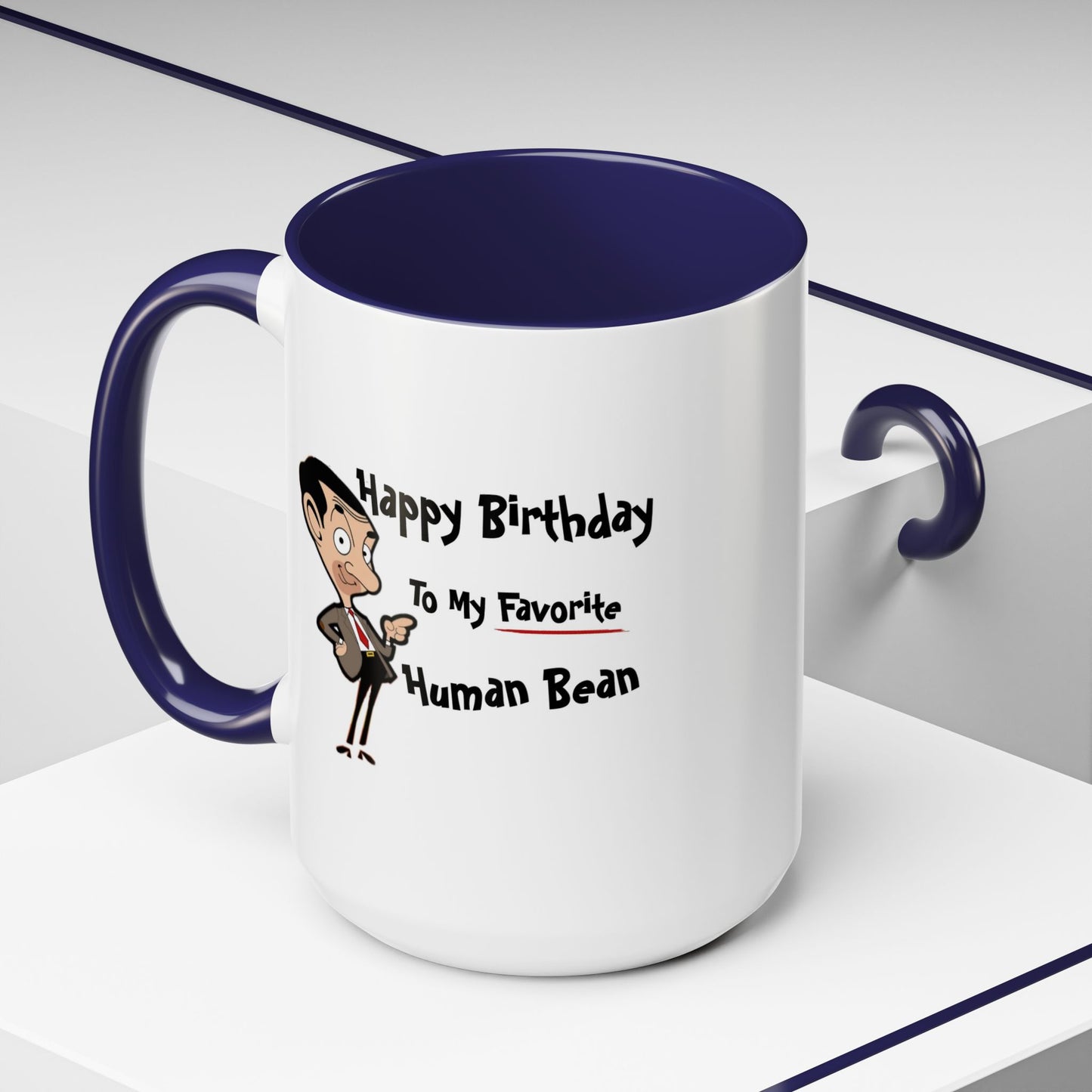 Birthday Mug - My Favorite Human Bean