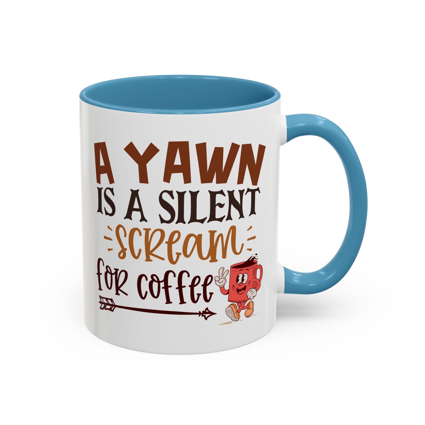 Humor Mug - A Yawn is a Silent Scream