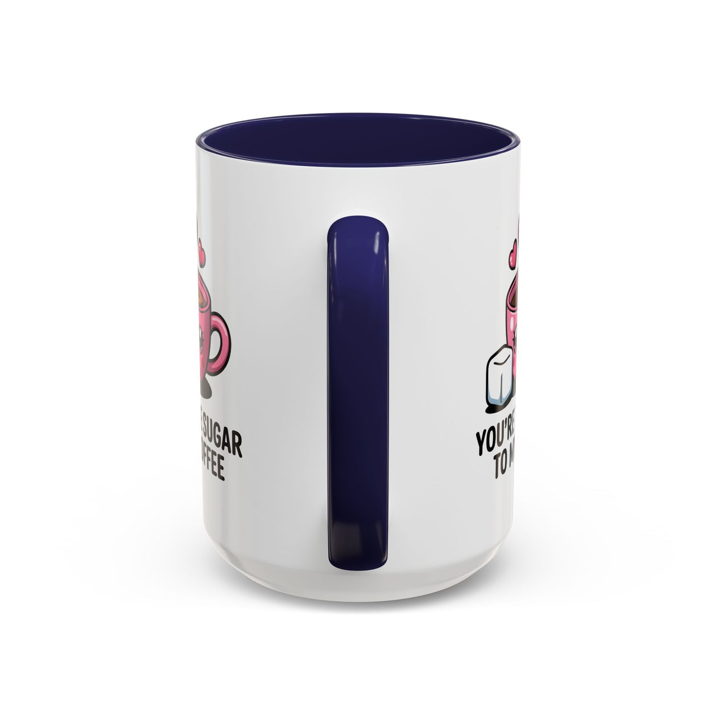 Anniversary Mug - You're The Sugar