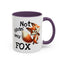 Humor Mug - Not Givin Any Fox