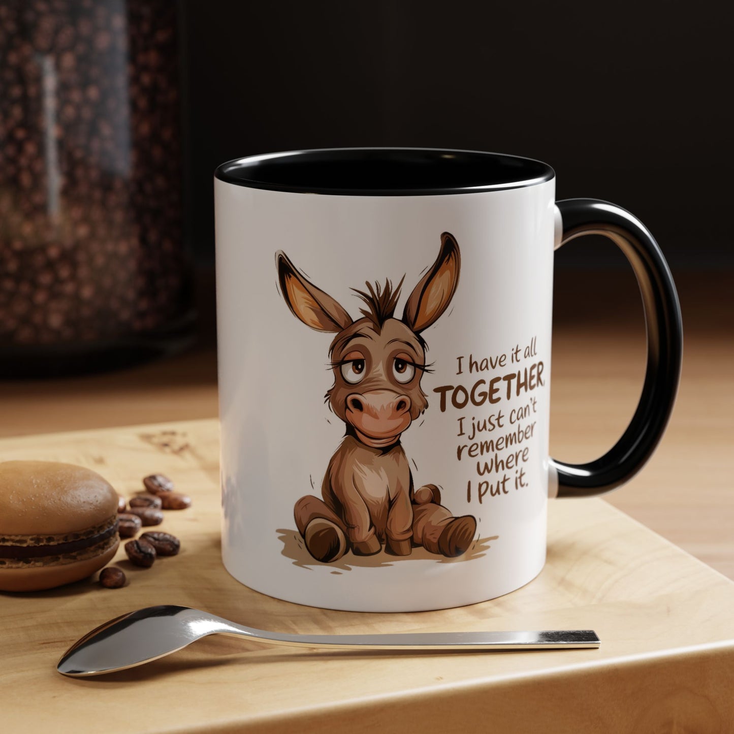 Humor Mug - I Have It All Together
