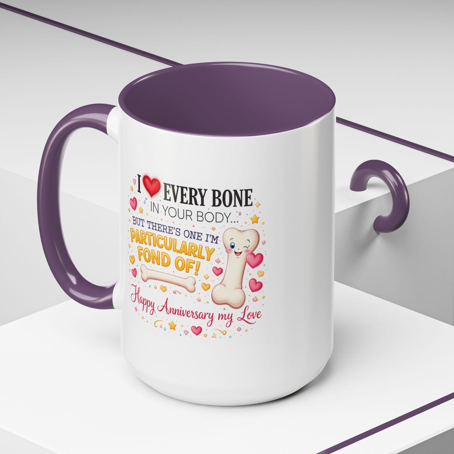 Anniversary Mug - I Love Every Bone In Your Body