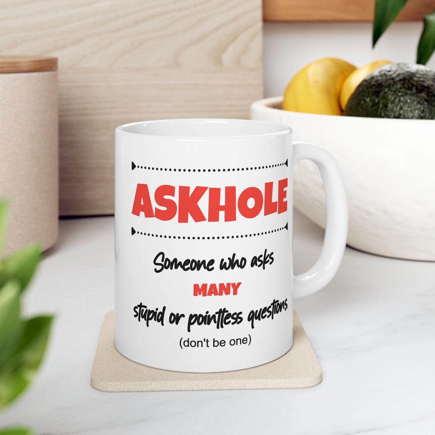 Humor Mug - Askhole