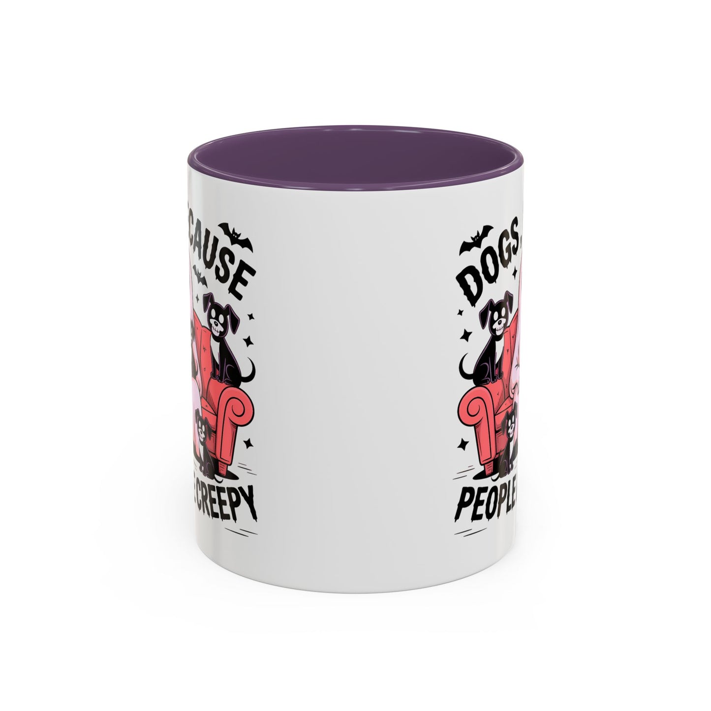 Animal Mug - Dogs Because People Are Creepy
