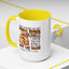 Father's Day Mug - Even Though I'm Not