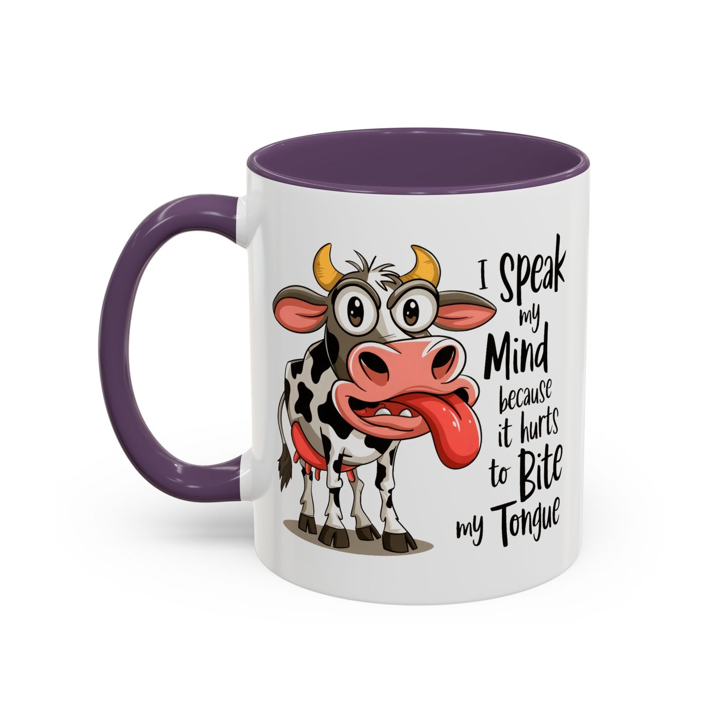 Humor Mug - I Speak My Mind