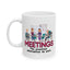 Office Mug - Meetings