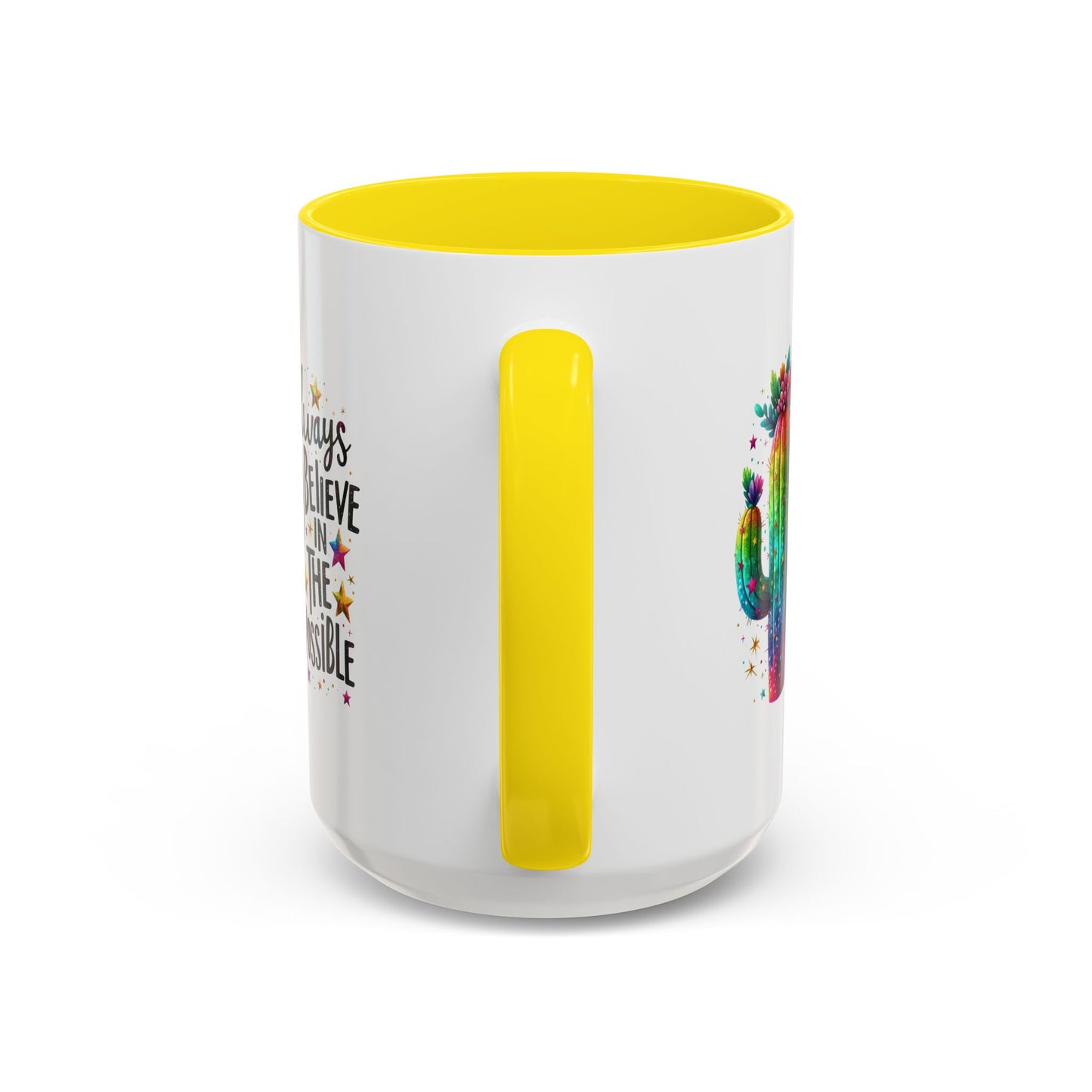 Motivation Mug - Always Believe In The Impossible