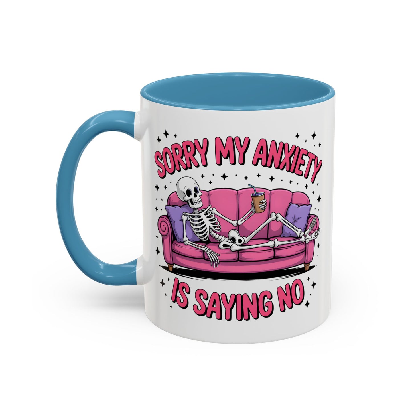 Humor Mug - Sorry My Anxiety