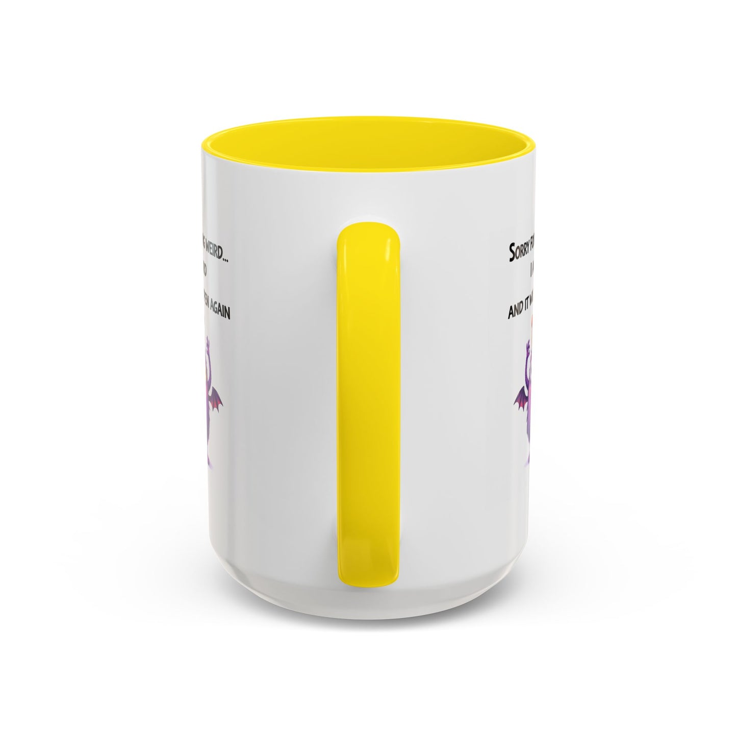 Humor Mug - Sorry For Acting Weird
