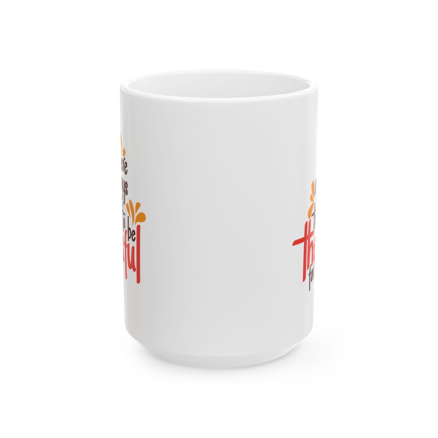 Wellness Mug - There is Always Something