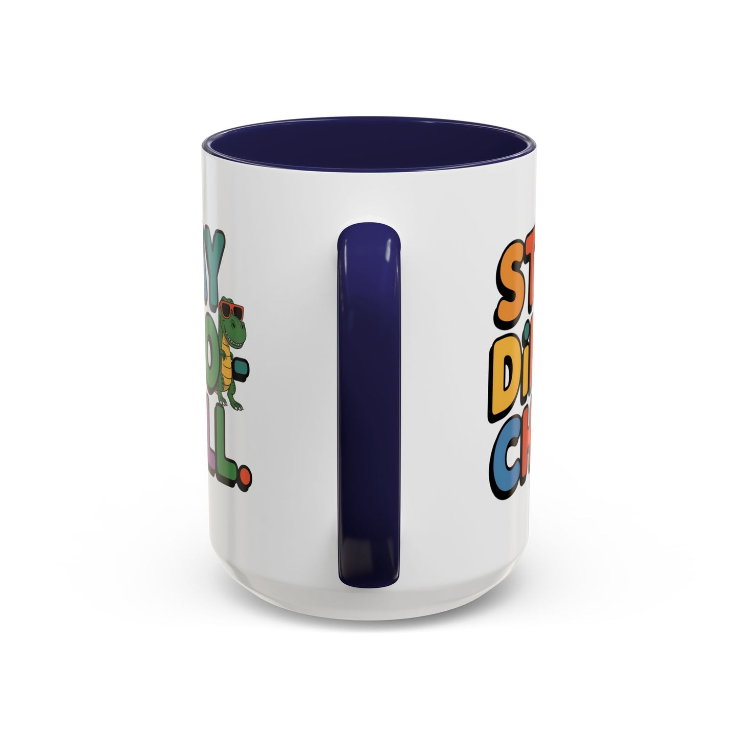 Humor mug - Stay Dino Chill