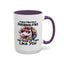 Humor Mug - I Have Multiple Personalities