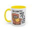 Animal Mug - I'm Exactly Where I Want To Be