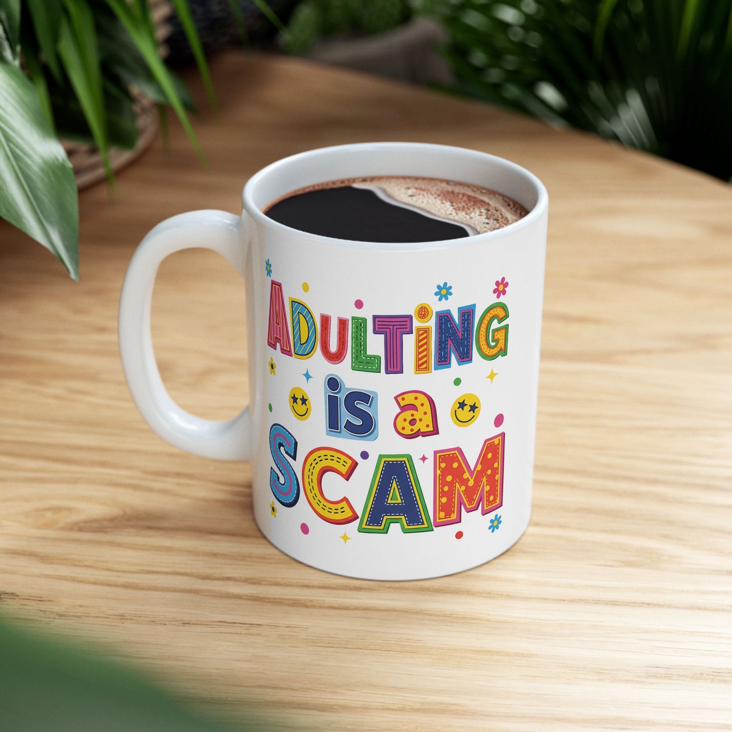 Humor Mug - Adulting Is A Scam