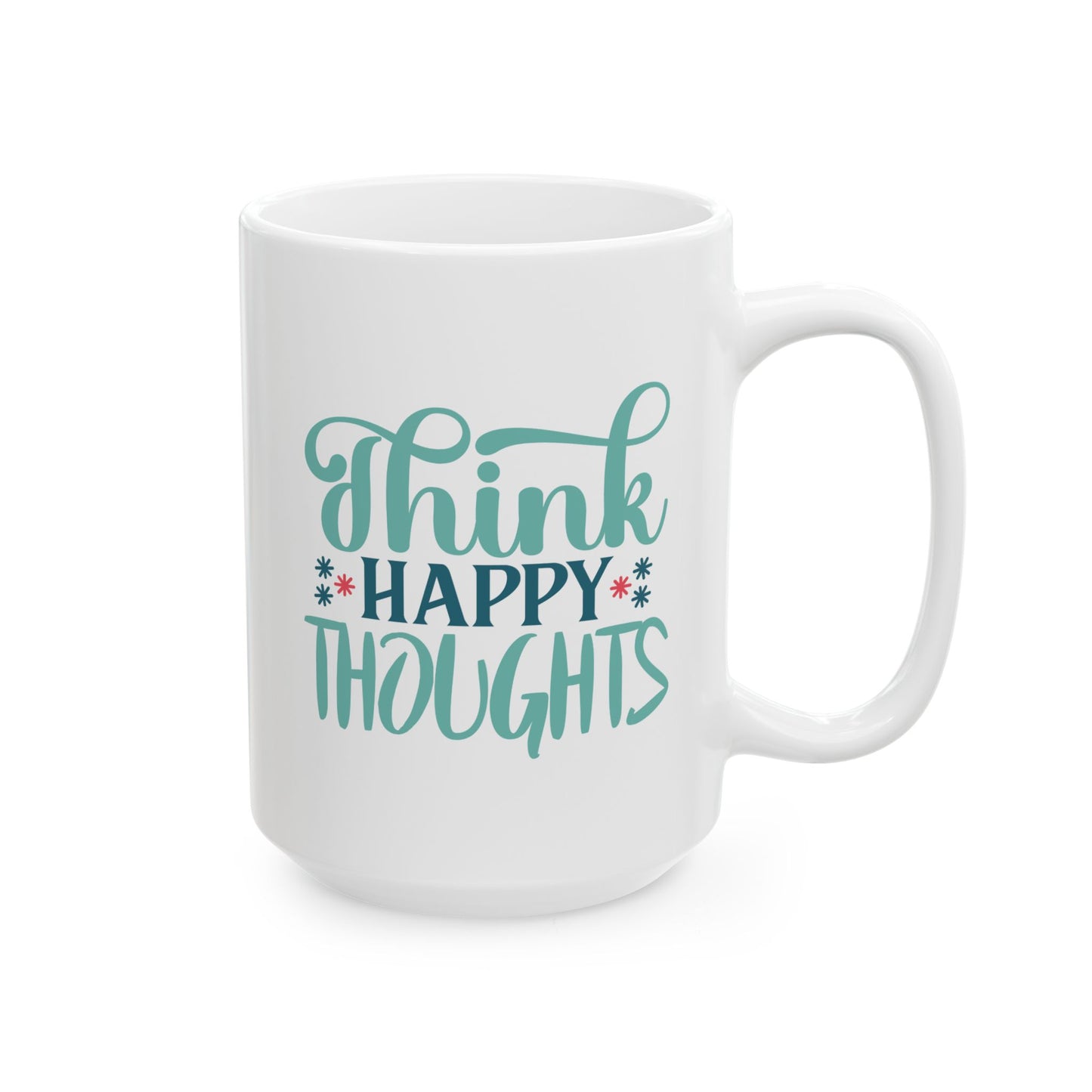Wellness Mug - Think Happy Thoughts Words