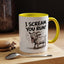 Humor Mug - I Scream, You Run
