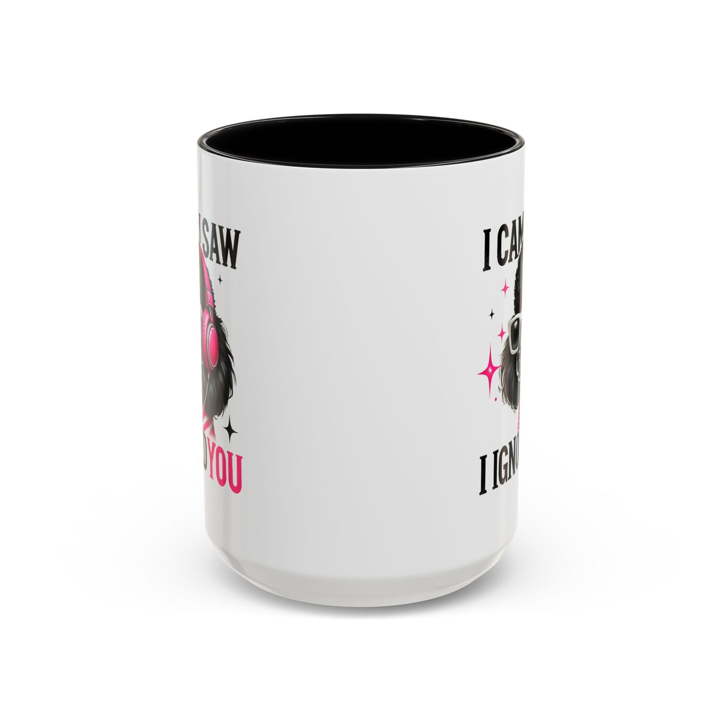 Animal Mug - I Came I Saw I Ignored You