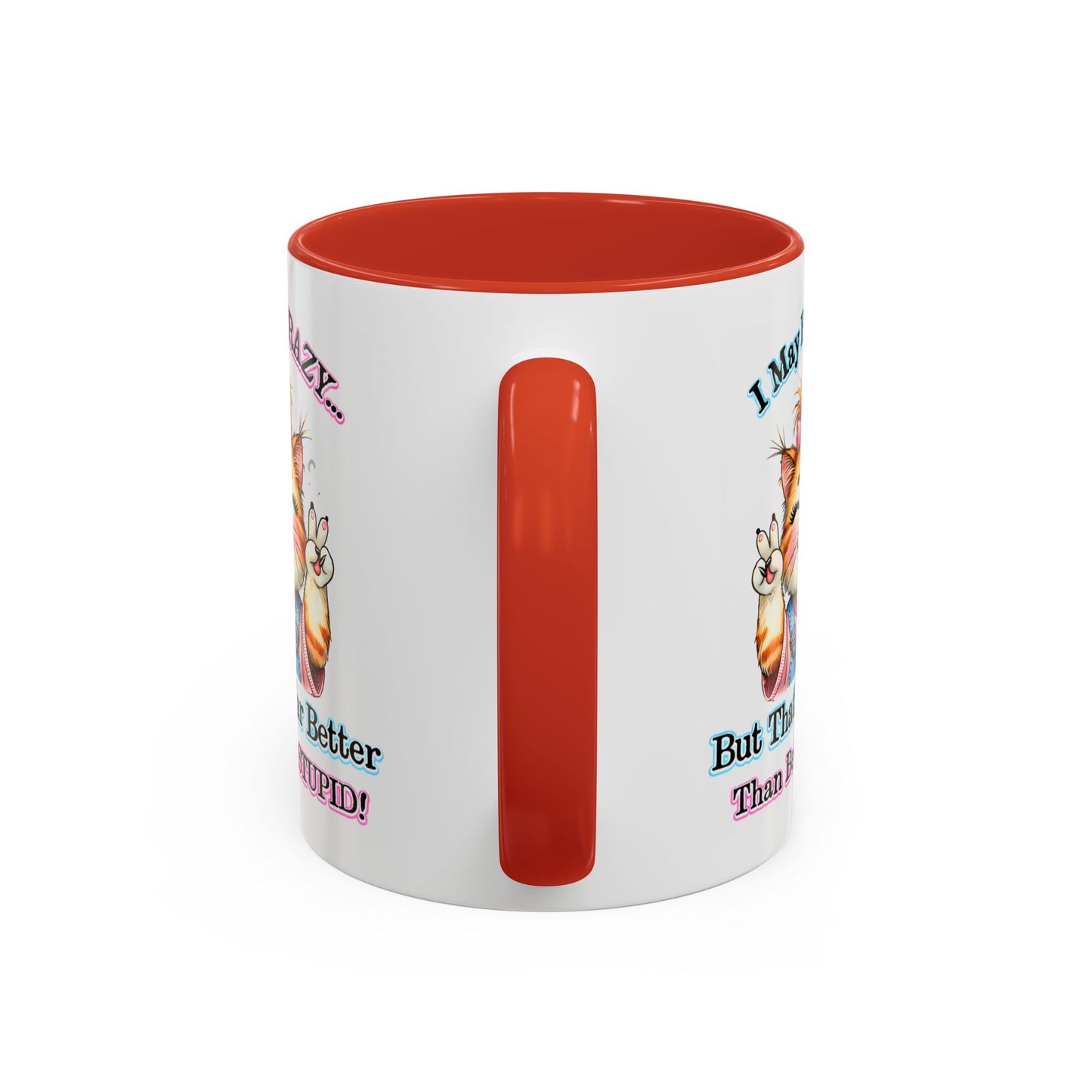 Office Mug - I May Be Crazy