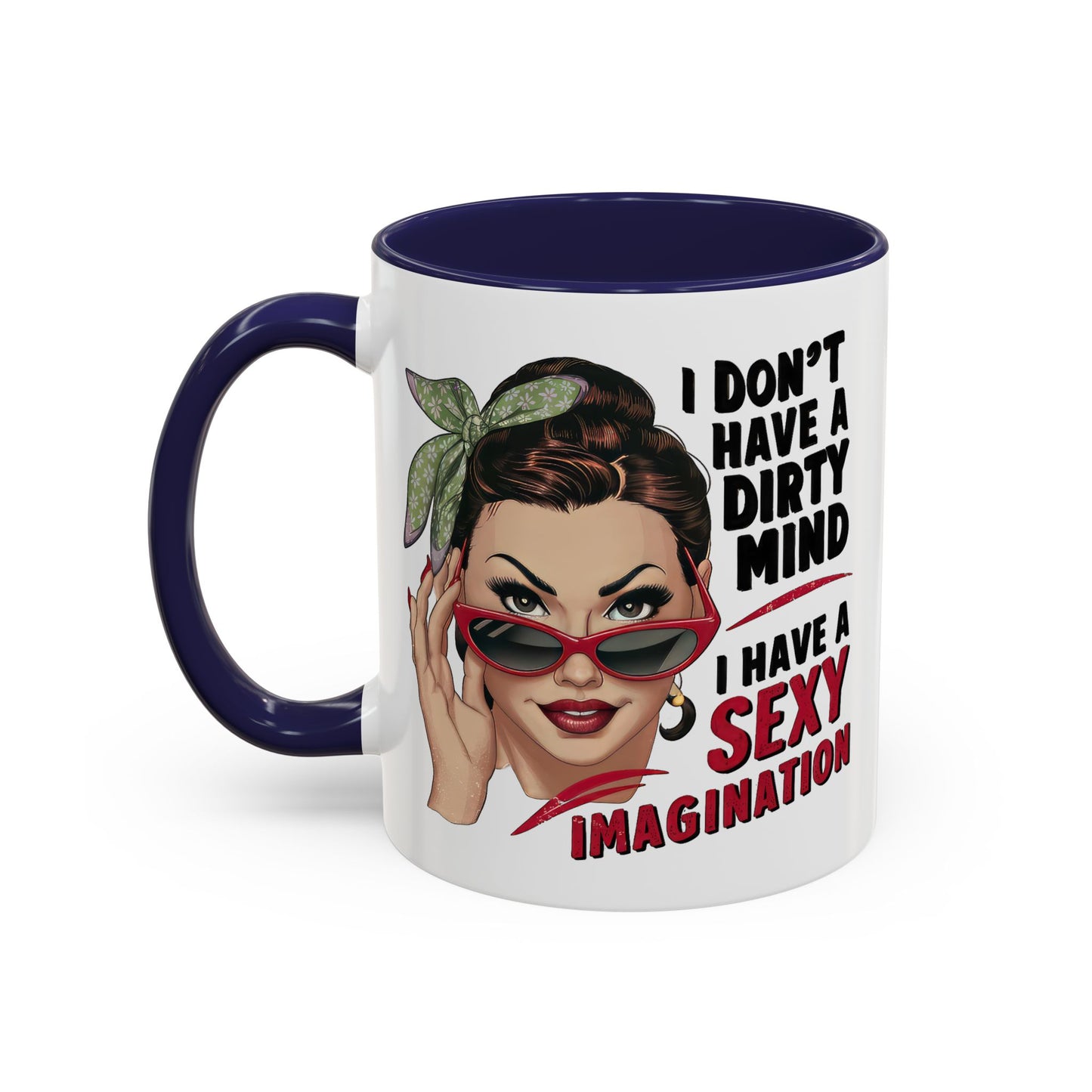Adult Mug - I Don't Have a Dirty Mind