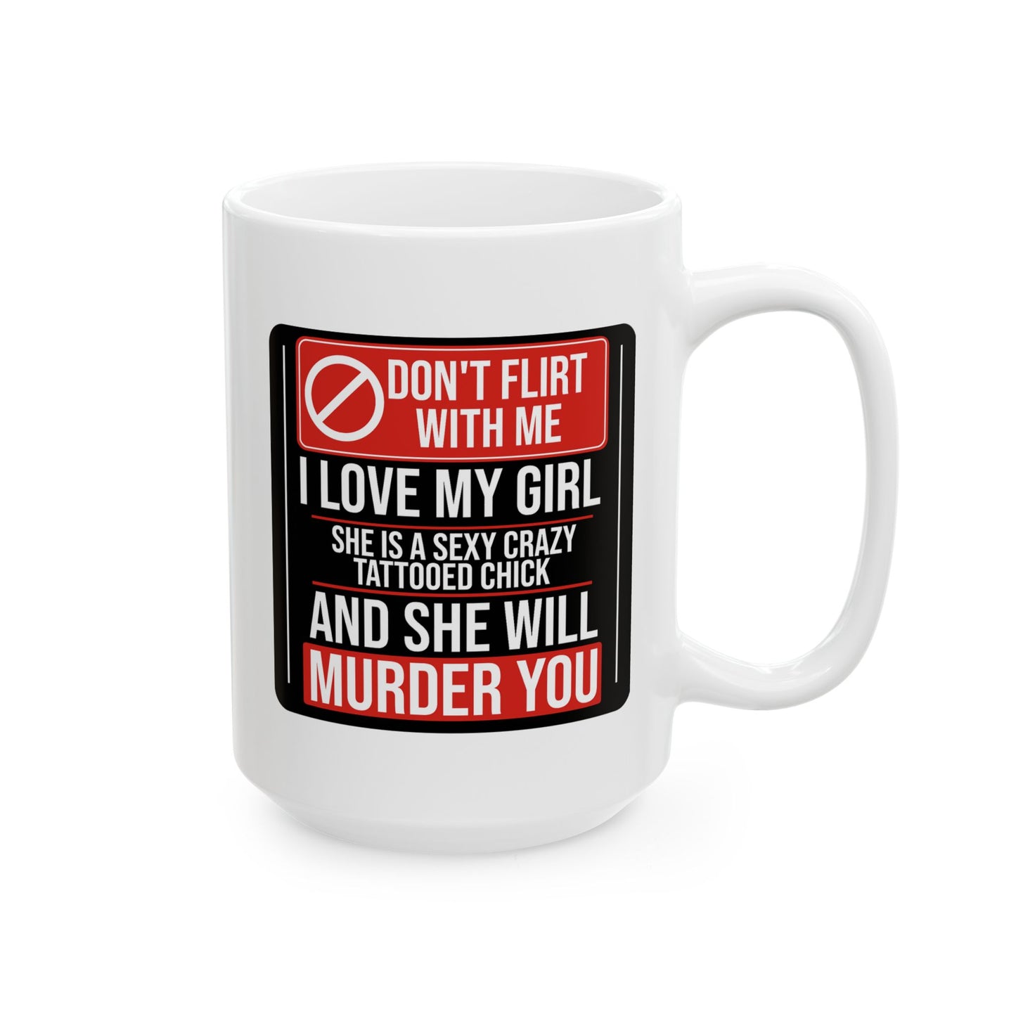 Adult Mug - Don't Flirt With Me