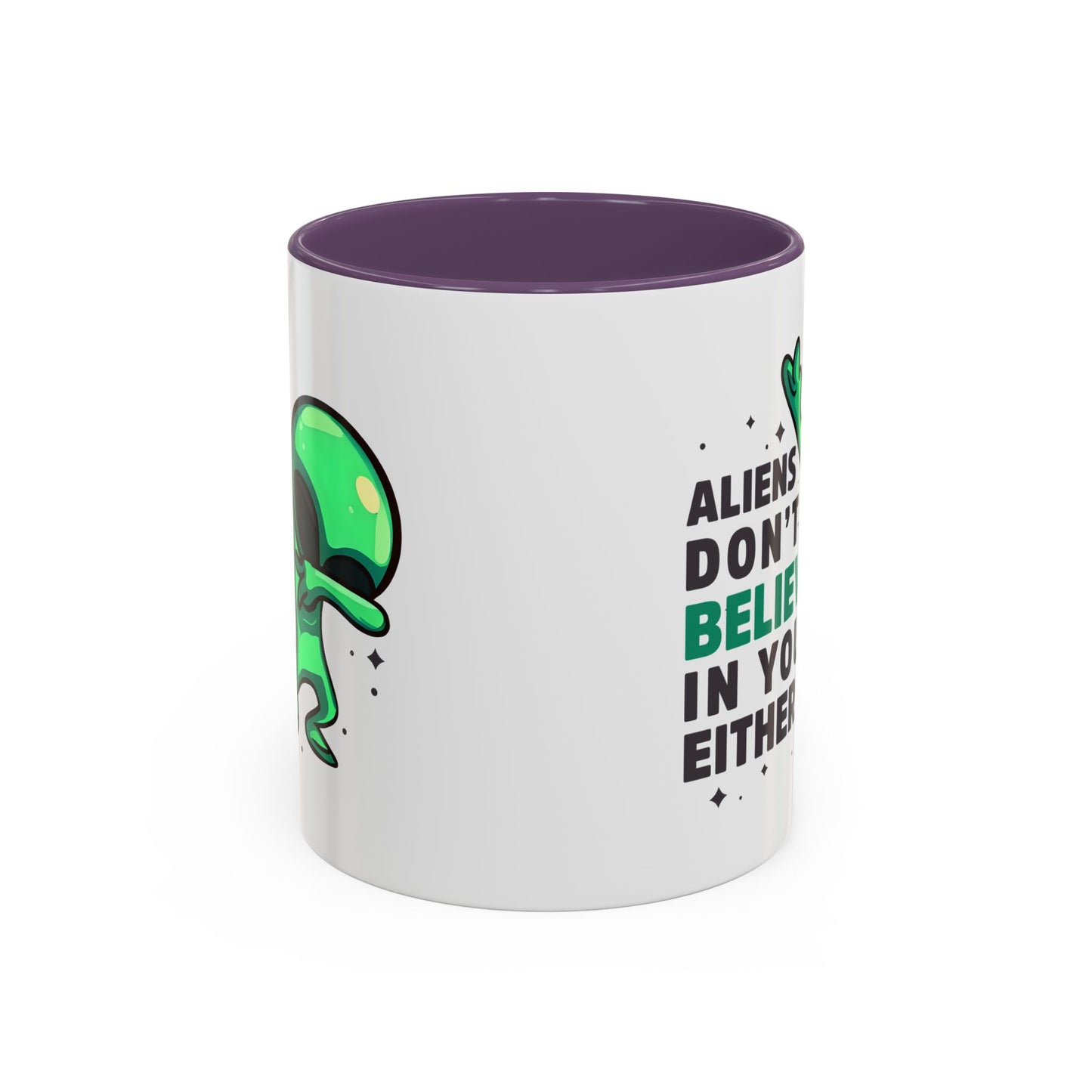 Alien Mug- Aliens Don't Believe