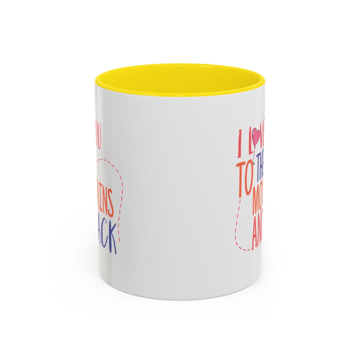 Adventure Mug - I Love You To The Mountains