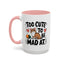 Animal Mug - Too Cute To Be Mad At
