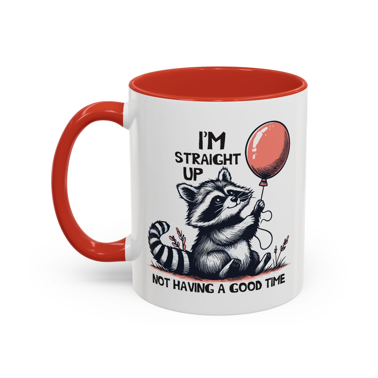 Humor Mug - I'm Straight Up