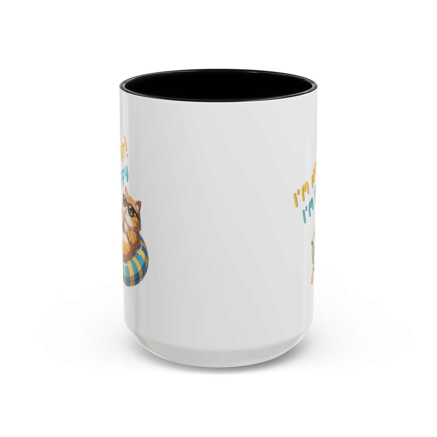 Humor Mug - I'm Not Fat I'm Just Fluffy Cat