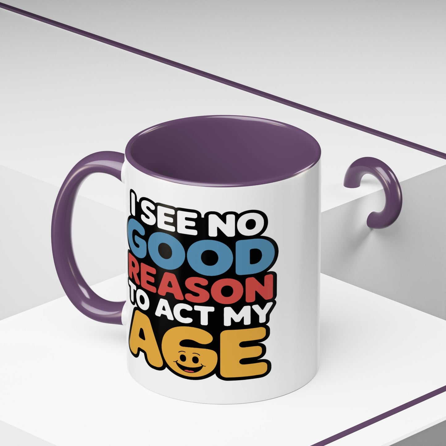 Humor Mug - I See No Good Reason