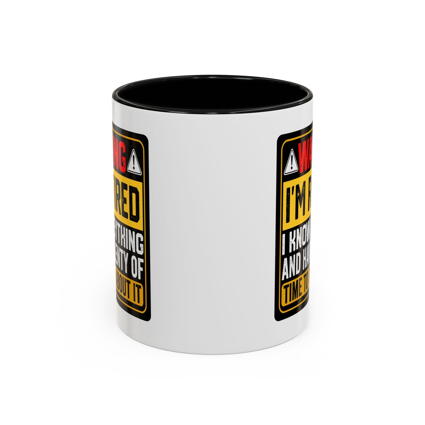 Office Mug - Warning I'm Retired