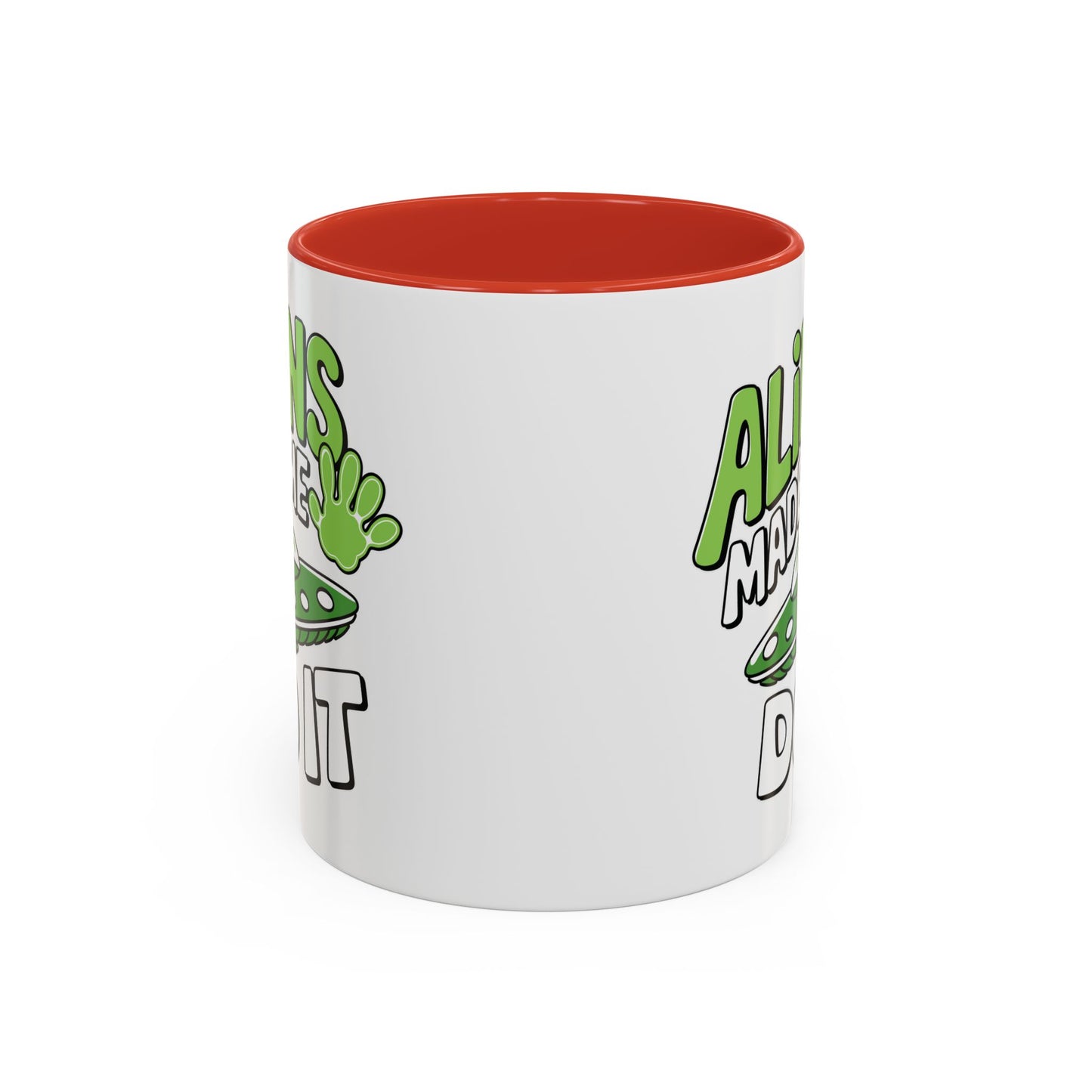 Alien Mug - Aliens Made Me