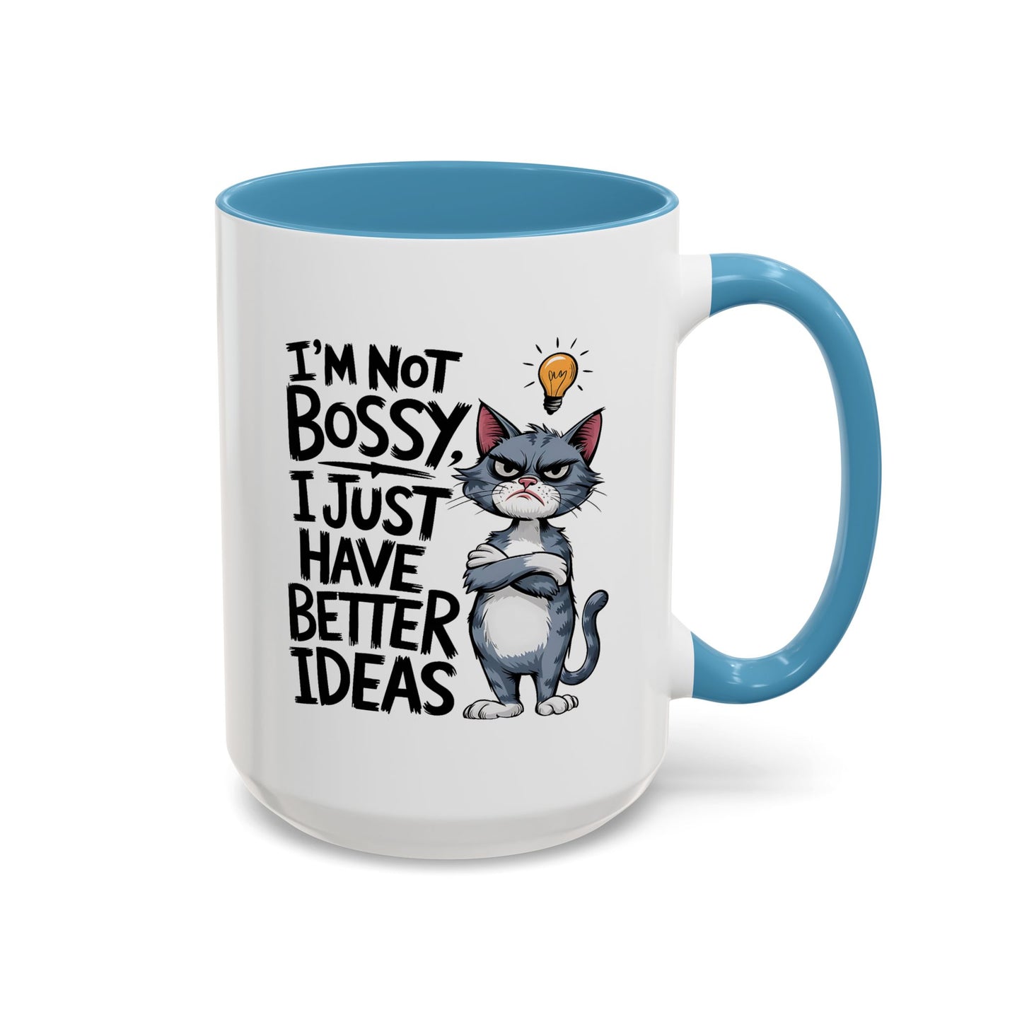 Humor Mug - I'm Not Bossy