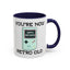 Birthday Mug - You're Retro Old