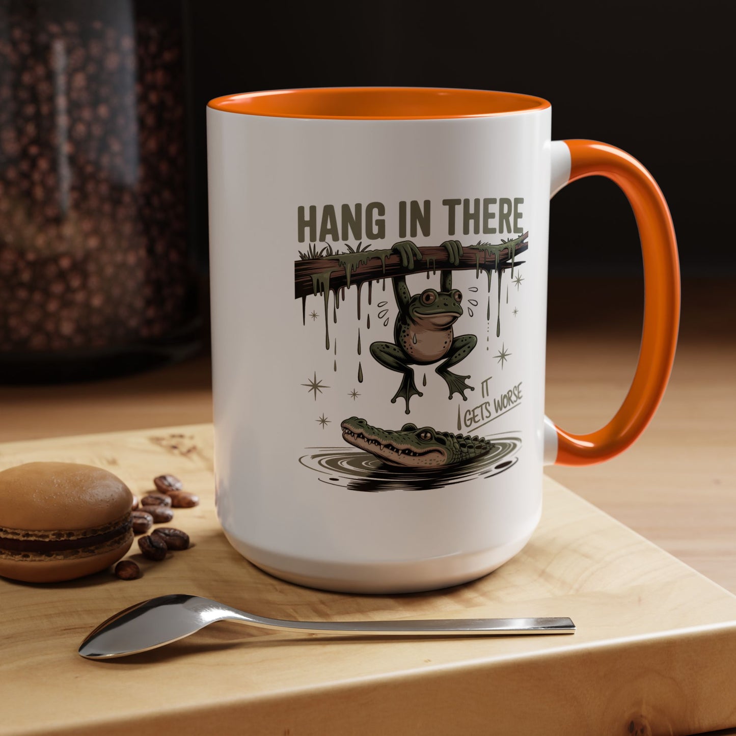 Humor Mug - Hang In There It Gets Worse