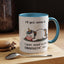 Humor Mug - I'll Get Over It Unicorn