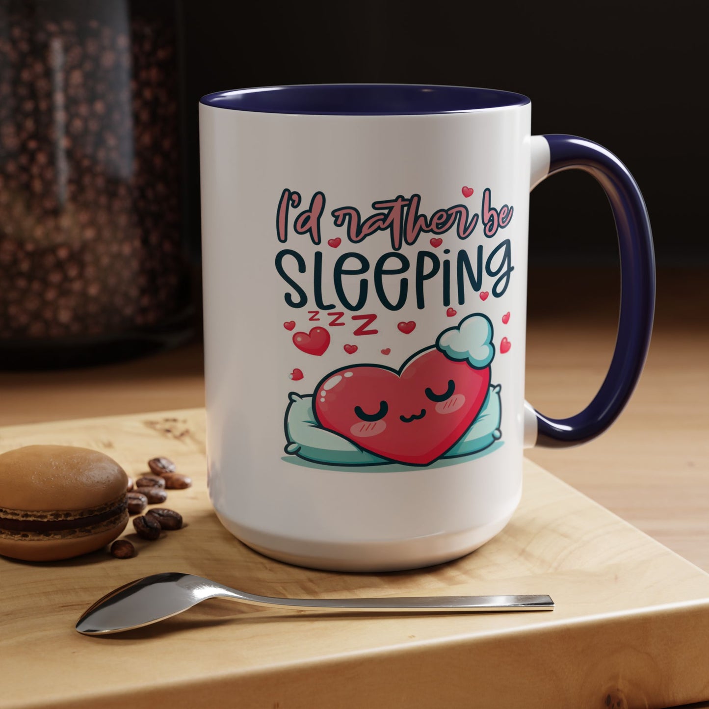 Humor Mug - I'd Rather Be Sleeping Heart