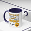 Humor Mug - Me Pretending to Listen Should Be Enough For You
