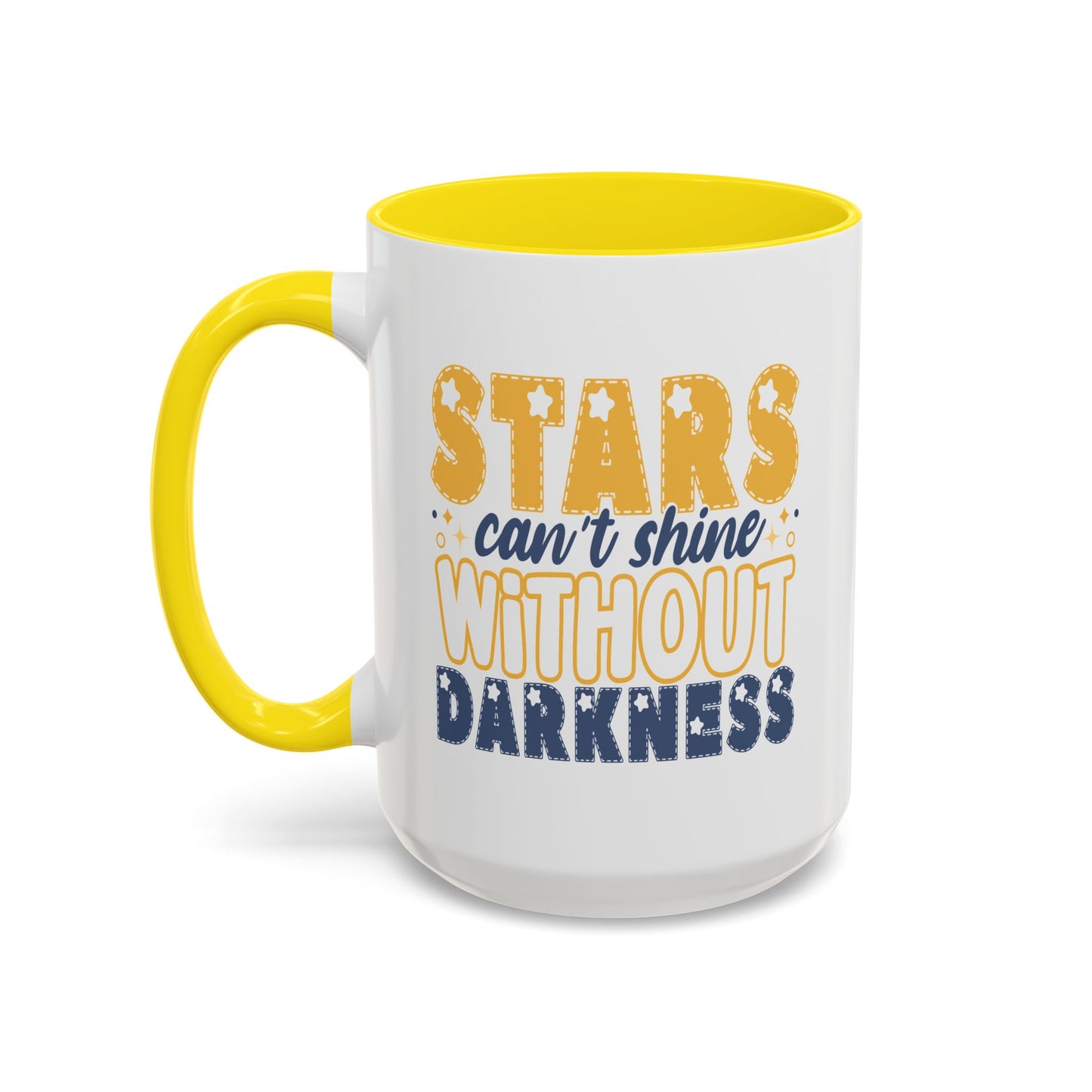 Motivation Mug - Stars Can't Shine Without Darkness