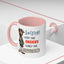 Humor Mug - Sorry I Don't Take Orders