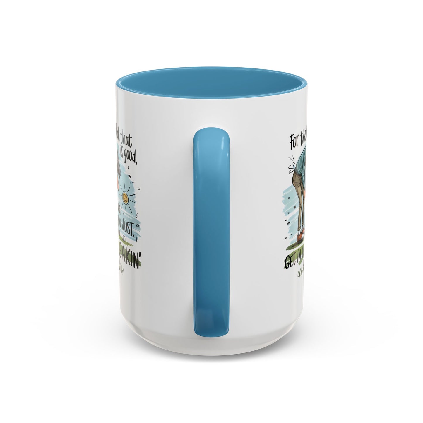 Humor Mug - For The Love of All