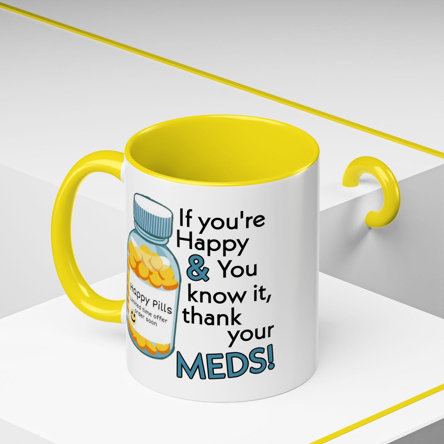 Humor Mug - If You're Happy