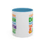 Humor Mug - I Suffer From That Disorder