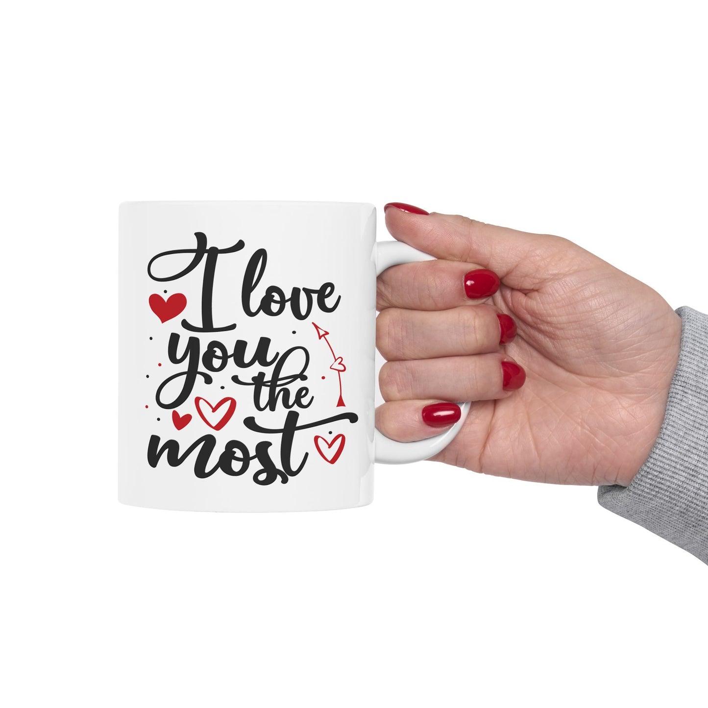 Anniversary Mug - I Love You The Most